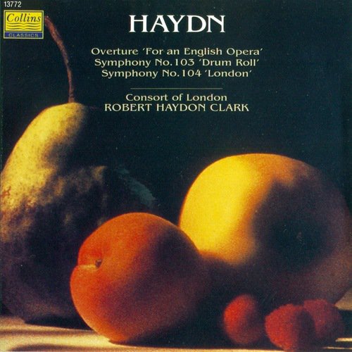 Haydn: "Drum Roll" Symphony No.103 - "London" Symphony No.104