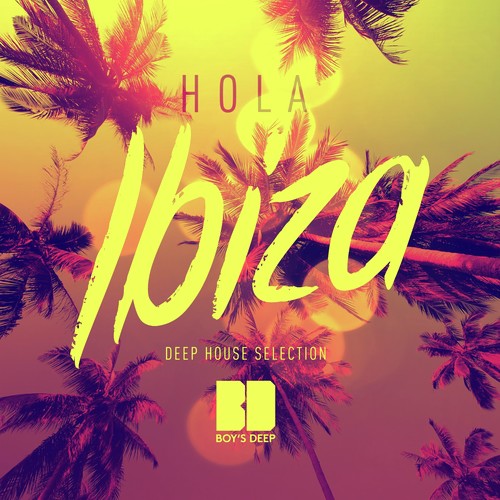Hola Ibiza (Deep House Selection)