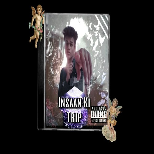 Insaan Ki Trip