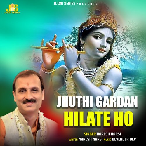 Jhuthi Gardan Hilate Ho