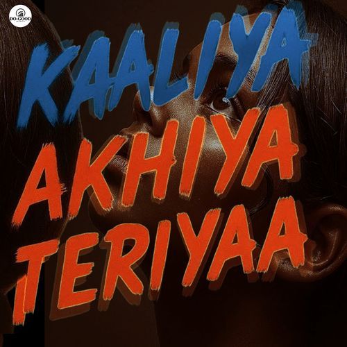 Kaaliya Akhiya Teriya