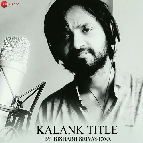 Kalank Title by Rishabh Srivastava