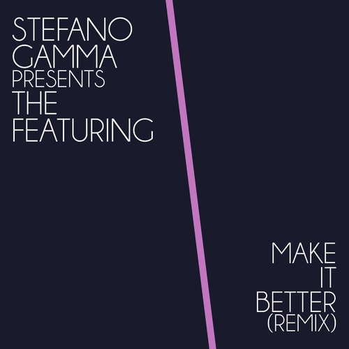 Make It Better (Stefano Gamma Re-Union Vocal Remix)_poster_image