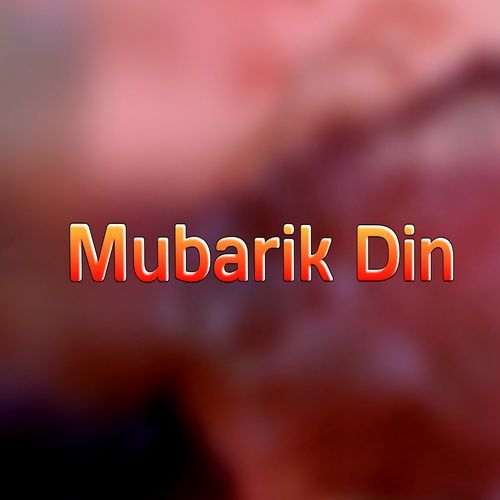 Mubarik Din