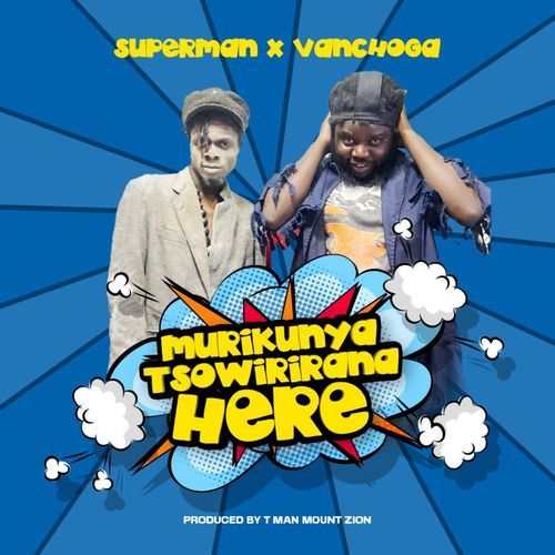 Murikunyatsokuwirana Here (feat. Van Choga)_poster_image