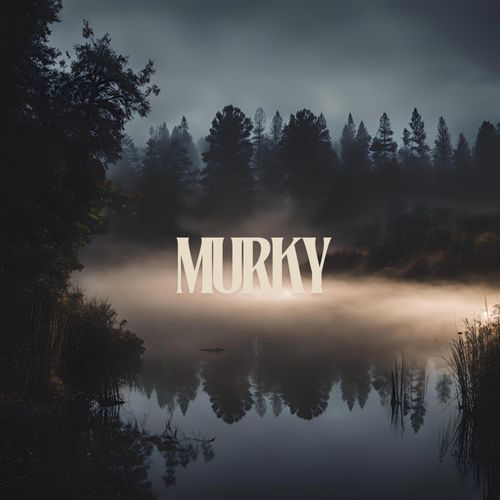 Murky