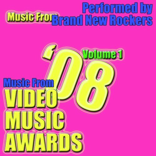 Music From VMA Awards 2008 Volume 1