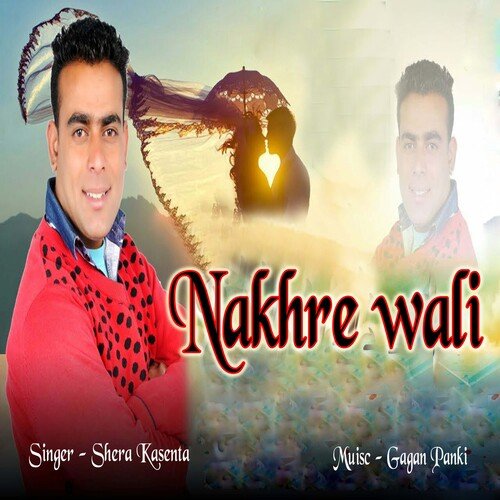 Nakhre Wali