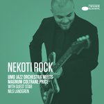 Nekoti Rock (UMO Jazz Orchestra Meets Magnum Coltrane Price / Single Edit)