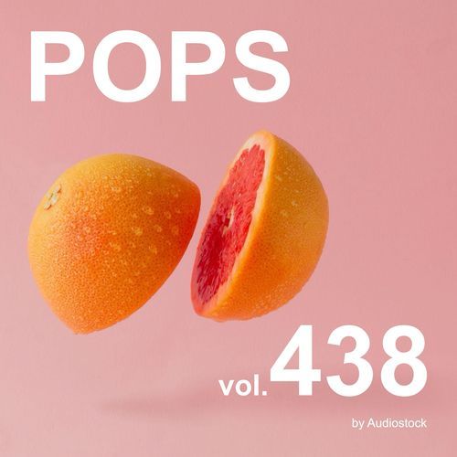 POPS, Vol. 438 -Instrumental BGM- by Audiostock