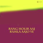 Rang Holir Aaj Ramla Aajo Ye