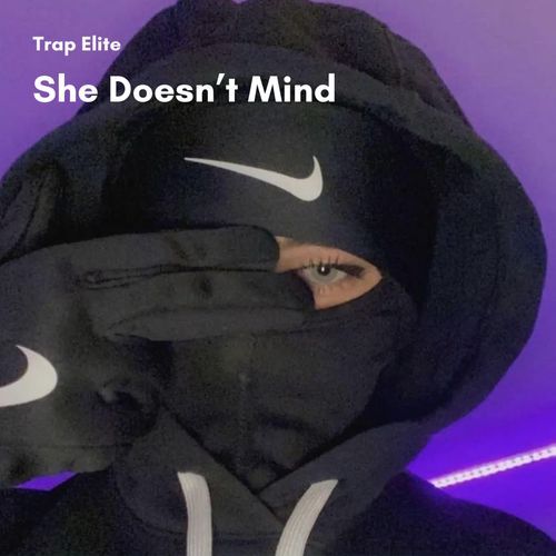 She Doesn't Mind (Trap Type Beat)