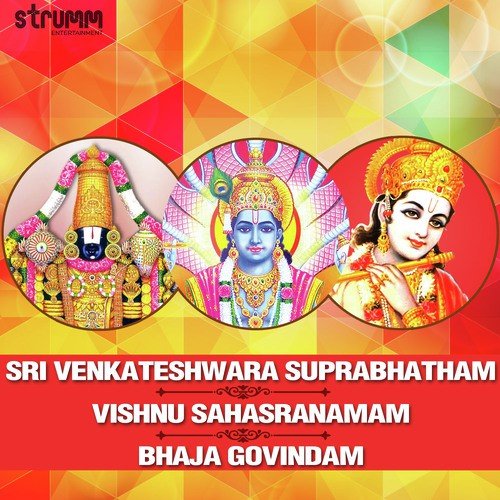 Sri Venkateshwara Suprabhatham - Vishnu Sahasranamam - Bhaja Govindam