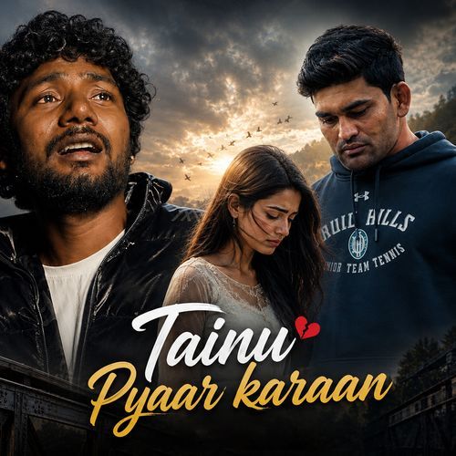 TAINU PYAAR KARAAN