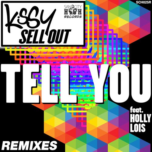 Tell You (Remixes) [feat. Holly Lois]