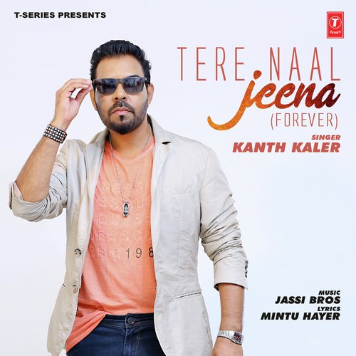 Tere Naal Jeena (forever)