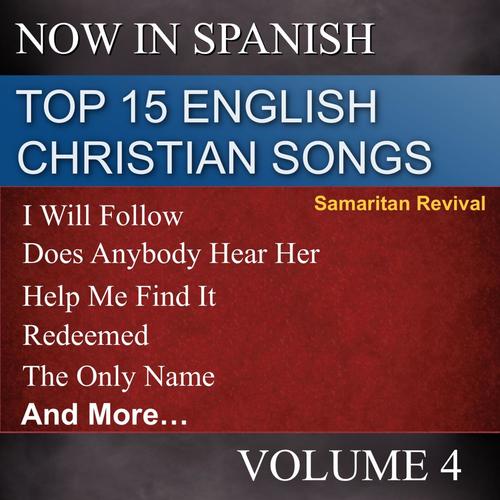 Top 15 English Christian Songs in Spanish, Vol. 4