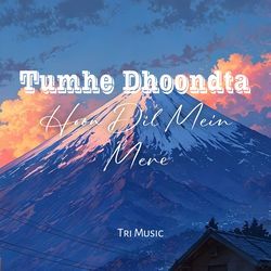 Tumhe Dhoondta Hoon Dil Mein Mere-HSoAfUFhGkY