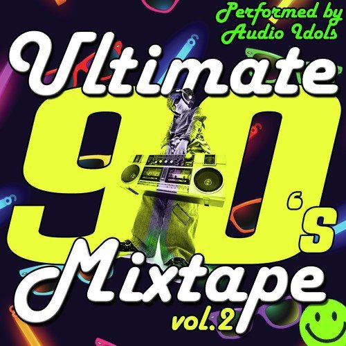Ultimate 90's Mixtape Vol.2