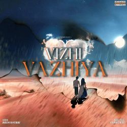 Vizhi Vazhiya-RAo5BkdlVgc