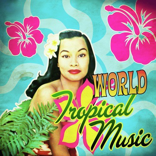 World Tropical Music