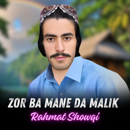 Zor Ba Mane Da Malik