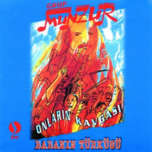 Babanın Türküsü (Onların Kavgası)