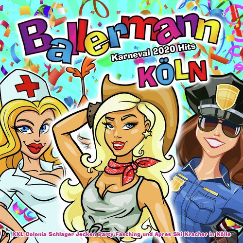 Ballermann Köln - Karneval 2020 Hits (Xxl Colonia Schlager Jecken Party Fasching und Après Ski Kracher in Kölle)