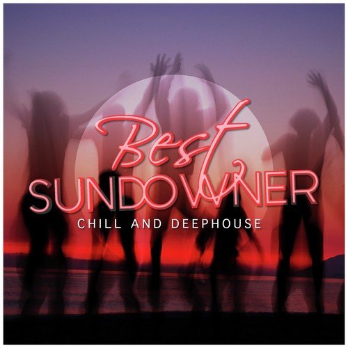 Best Sundowner - Chill and Deephouse