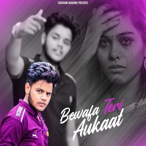Bewafa Teri Aukaat