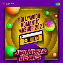 Bollywood Romantic Mashup 2021 - Jhankar Beats