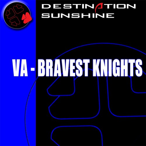 Your Bravest Knight