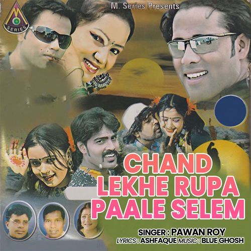 Chand Lekhe Rupa Paale Selem