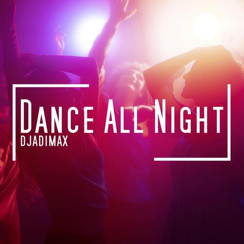 Dance All Night