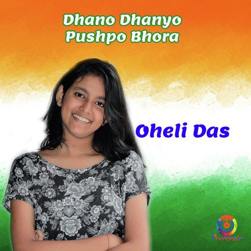 Dhano Dhanyo Pushpo Bhora - Single