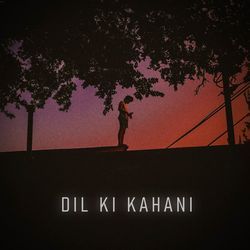 Dil Ki Kahani-NiQHcgYHZXw