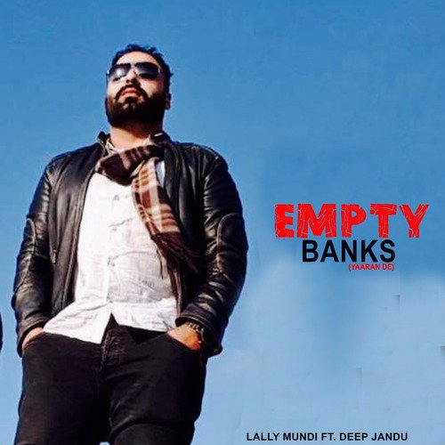 Empty Banks (feat. Deep Jandu)