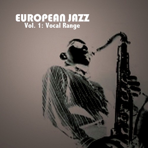 European Jazz, Vol. 1: Vocal Range