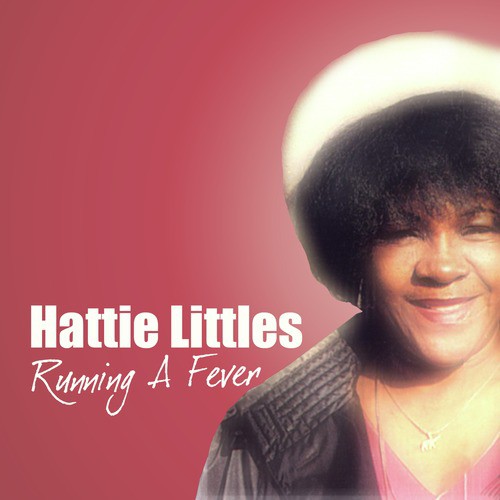 Hattie Littles Running A Fever