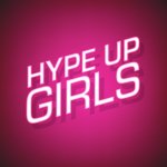 Hype Up Girls