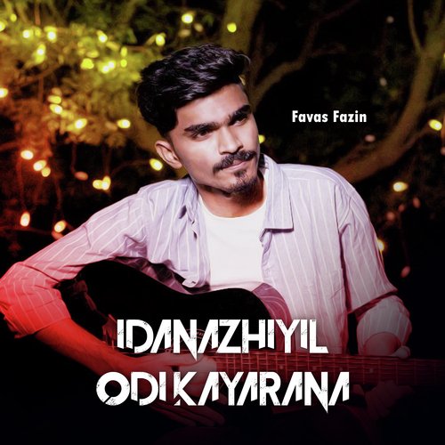 Idanazhiyil odi kayarana