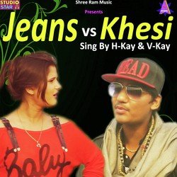 Jeans Vs Khesi-OV9dVRNGdQQ