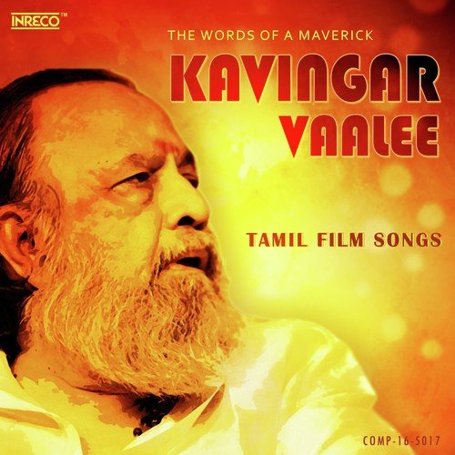 Kavingar Vaalee - Words of a Maverick