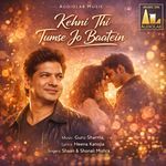 Kehni Thi Tumse jo Baatein, Pt. 1