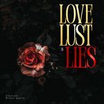 LOVE LUST & LIES