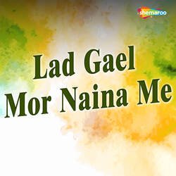 Lad Gael Mor Naina Me-QlwIfQBqbUo