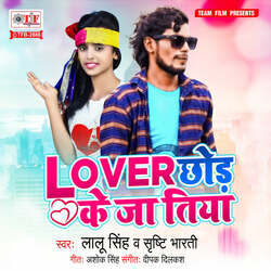 Lover Chhod Ke Ja Tiya-Bw0MUCBpdGQ