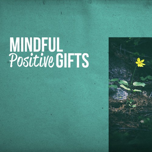 Mindful Positive Gifts