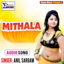 MITHALA (Bhojpuri Song)-HSMRBQF3Wnc