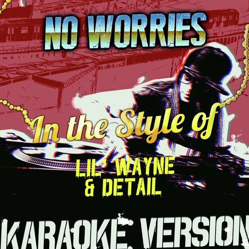 lil wayne no worries karaoke